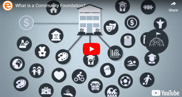 Press the Play Button Above to Learn More About the Purpose of a Community Foundation.